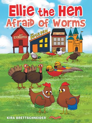cover image of Ellie the Hen Afraid of Worms